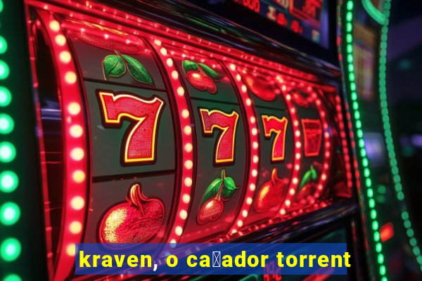 kraven, o ca莽ador torrent